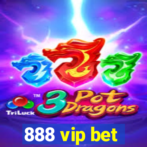 888 vip bet